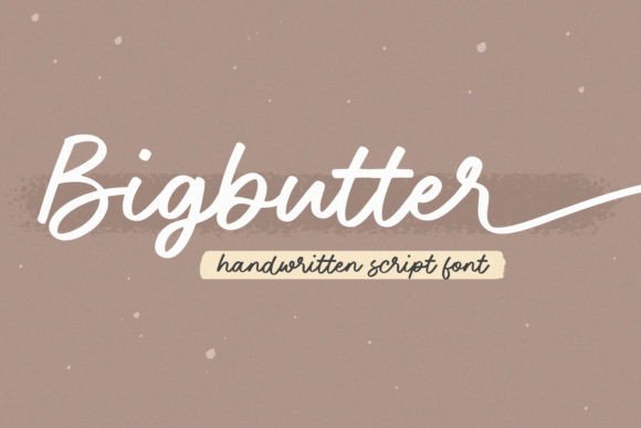 Bigbutter: The Perfect Handwritten Script Font for Your Brand