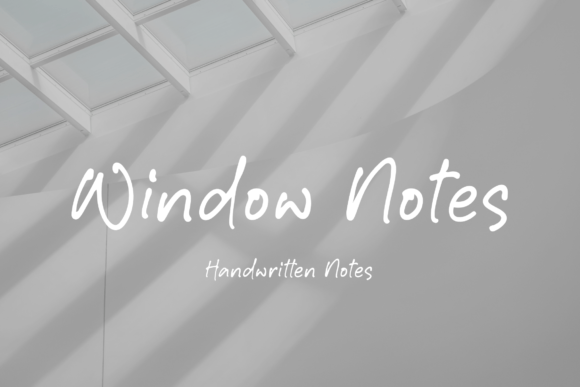 Window Notes: A Handwritten Font for Editorial Charm